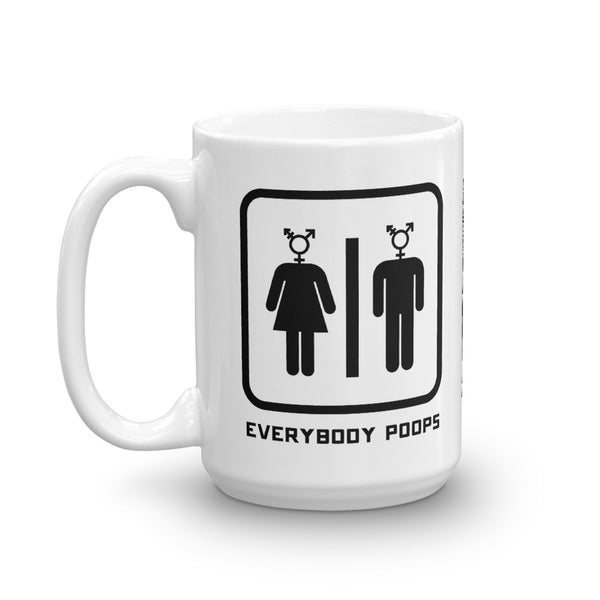 EVERYBODY POOPS MUG (15 OZ.)