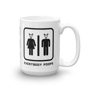 EVERYBODY POOPS MUG (15 OZ.)